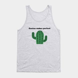 Cactus Makes Perfect Succulent Plant Tank Top